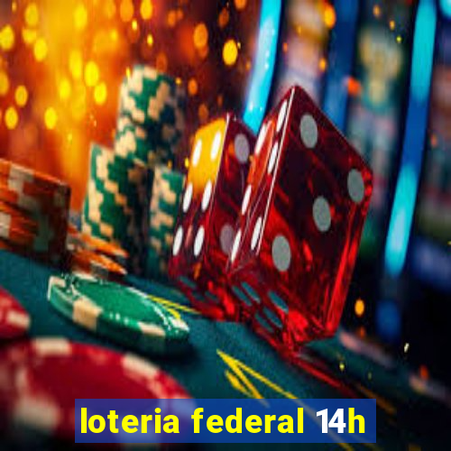 loteria federal 14h